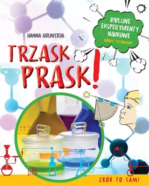 Trzask prask! Biblijne eksperymenty naukowe zdjęcie 1
