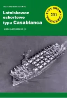 Typy Broni i Uzbrojenia 231. Lotniskowce eskortowe typu Casablanca