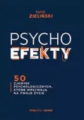PSYCHOefekty. 50 zjawisk psychologicznych, które wpływają na Twoje życie