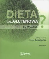 DIETA BEZGLUTENOWA - CO WYBRAĆ? KRYSTYNA..