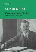 Emisariusz Niepodległej. Wspomnienia z lat 1896-1919