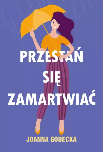 Przestań się zamartwiać zdjęcie 1