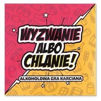 Gra Towarzyska Wyzwanie Albo Chlanie Alkoholowa Gra Karciana
