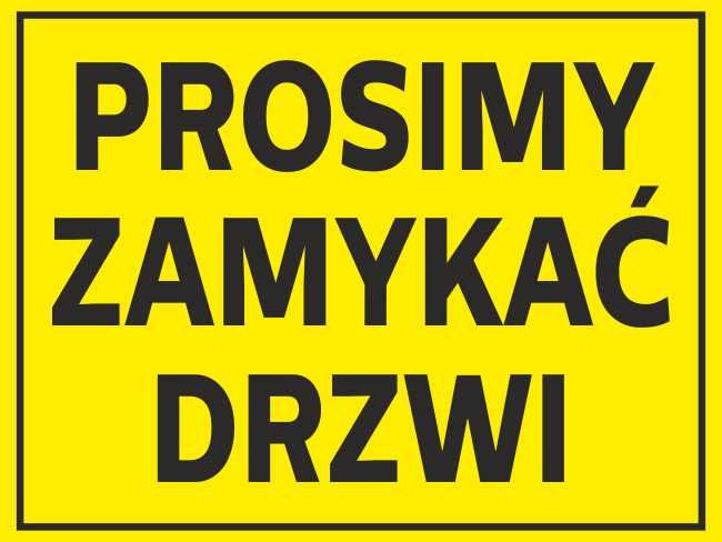 Naklejka PROSIMY ZAMYKAĆ DRZWI 20x15 cm zdjęcie 1
