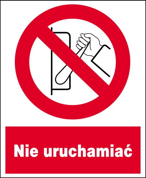 ZZO-8 ZNAK ZAKAZU BHP TABLICZKA NIE URUCHAMIAĆ zdjęcie 1