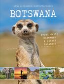 BOTSWANA. Przez deltę Okawango i piaski Kalahari Anna Olej-Kobus, Krzyszto…