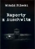 Raporty Z Auschwitz