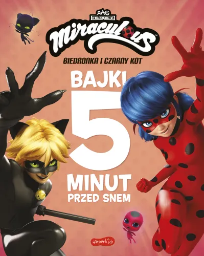 Miraculous: Biedronka I Czarny Kot. Bajki 5 Minut Przed Snem na Arena.pl