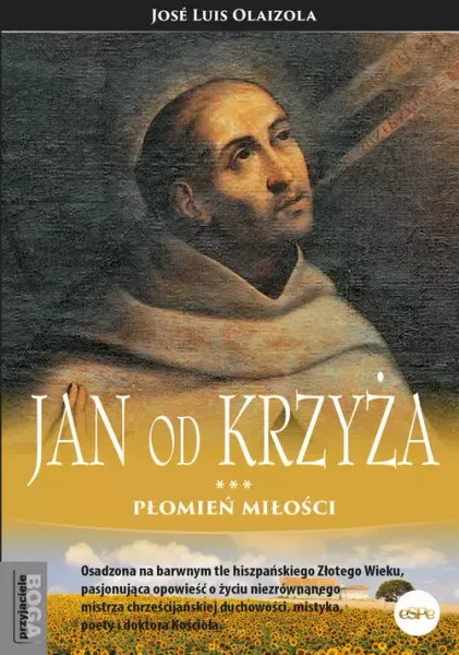 Jan od Krzyża. Płomień miłości zdjęcie 1