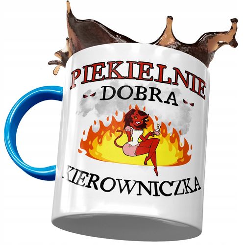 Kubek Błękitny Dla Kierowniczki Piekielnie Dobra Z Nadrukiem Ze Zdjęciem na Arena.pl