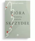 Pióra nie wystarczą, tu potrzeba skrzydeł