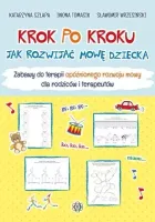 Krok po kroku. Jak rozwijać mowę dziecka w.6