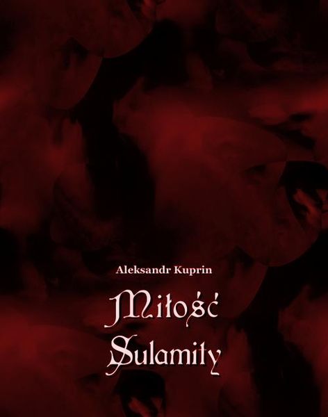 (epub, mobi) Miłość Sulamity zdjęcie 1