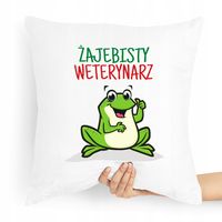 Poduszka Prezent Dla Weterynarza Żajebisty Z Nadrukiem Ze Zdjęciem