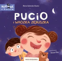Książka edukacyjna dla dzieci przedszkolaków - Pucio i Wróżka Zębuszka