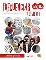 Frecuencias Fusion B1-B2 : Exercises Book: Includes free access to eBook a…