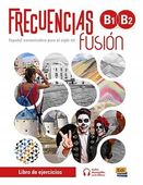 Frecuencias Fusion B1-B2 : Exercises Book: Includes free access to eBook a…