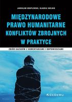 MIĘDZYNARODOWE PRAWO HUMANITARNE KONFLIKTÓW... JAROSŁAW KROPLEWSKI, KLAUDIA
