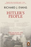 Hitler's People. The Faces of the Third Reich - Richard J. Evans
