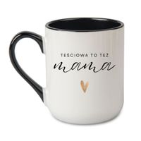 KUBEK "TEŚCIOWA TO TEŻ MAMA" Wzór - Elegant Coffee Czarny 330 ml