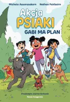 Komiks dla dzieci kolorowa książka Akcja Psiaki - Gabi ma plan (Tom 1) 2025
