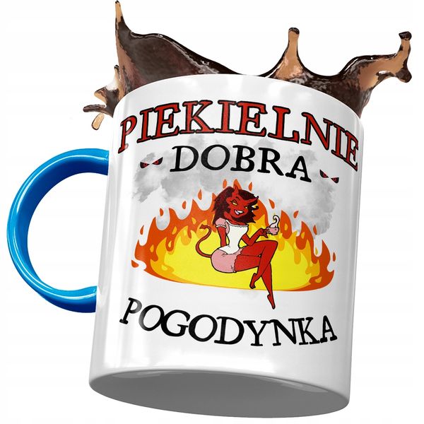 Kubek Błękitny Dla Pogodynki Piekielnie Dobra Z Nadrukiem Ze Zdjęciem zdjęcie 1