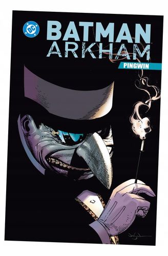 Batman Arkham. Pingwin - praca zbiorowa na Arena.pl