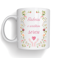 Kubek z nadrukiem Babcia o Wielkim Sercu