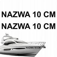 NAZWA NA ŁÓDKĘ WODOODPORNA 2 SZTUKI 10 cm NA ŁÓDŹ JACHT SKUTER ŻAGLÓWKĘ