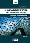 ORGANIZACJA I ARCHITEKTURA SYSTEMU KOMPUT. T. 1 WILLIAM..