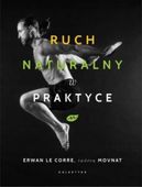Ruch naturalny w praktyce Erwan Le Corre