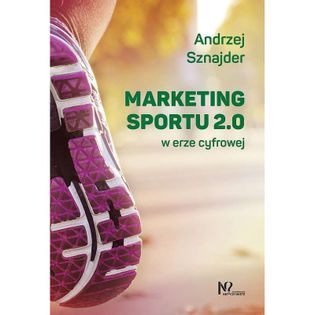 Marketing sportu 2.0 Andrzej Sznajder