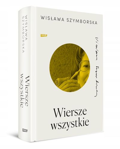Wiersze wszystkie - Wisława Szymborska na Arena.pl