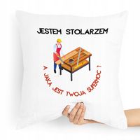 Poduszka Prezent Dla Stolarza Jaka Jest Twoja Moc Z Nadrukiem Ze Zdjęciem