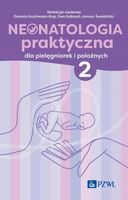 Neonatologia praktyczna dla pielęgniarek... T.2 - Danuta Kozłowska-Rup