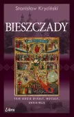 Bieszczady. Tam gdzie diabły, Hucuły, Ukraińce