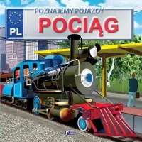 Poznajemy Pojazdy. Pociąg