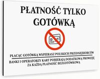 Tabliczka znak informacyjny 40x30 Biała PŁATNOŚĆ TYLKO GOTÓWKĄ Nierdzewna
