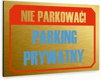 Tabliczka znak informacyjny 20x15 Złota NIE PARKOWAĆ Nierdzewna NADRUK UV