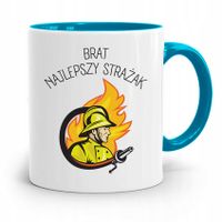 Kubek Błękitny Prezent Brat Najlepszy Strażak Z Nadrukiem Ze Zdjęciem