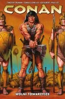 Wolni towarzysze. Conan. Tom 4. Timothy Truman