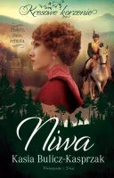 Książka powieść Kresowe korzenie 1 Niwa - Zbójcy, złoto, zemsta wyd.2024