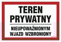 Teren Prywatny Nieupoważnionym Wjazd Wzbroniony 30