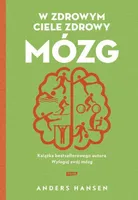 W zdrowym ciele zdrowy mózg Anders Hansen