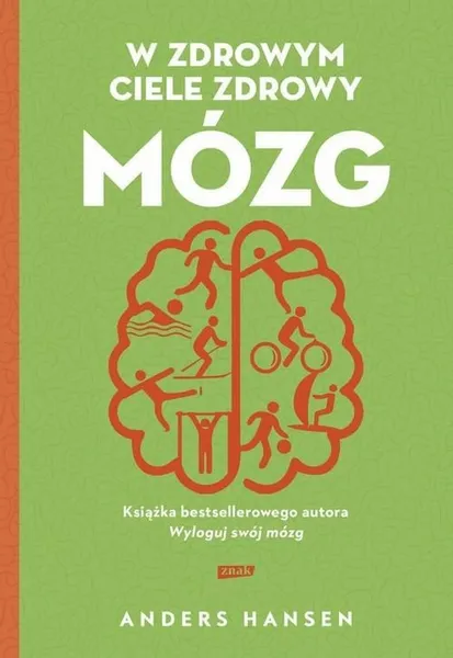 W zdrowym ciele zdrowy mózg Anders Hansen zdjęcie 1