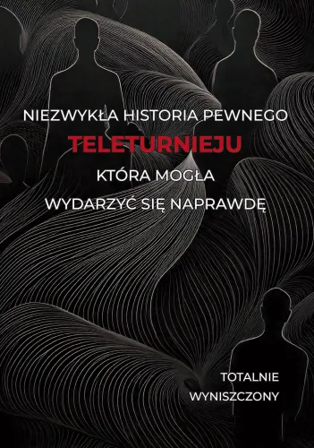 Historia Pewnego Teleturnieju, Która Mogła Wydarzyć Się Naprawdę na Arena.pl