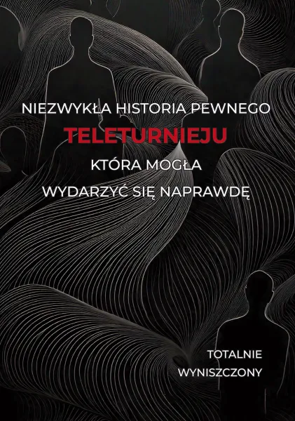Historia Pewnego Teleturnieju, Która Mogła Wydarzyć Się Naprawdę zdjęcie 1