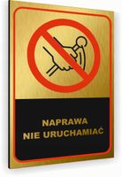 Tabliczka znak informacyjny 30x20 Złota NIE URUCHAMIAĆ Nierdzewna NADRUK UV