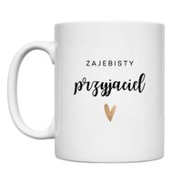 KUBEK "ZAJEBISTY PRZYJACIEL" Wzór - Klasyczny 330 ml