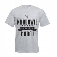 Koszulka MĘSKA KRÓLOWIE RODZĄ SIĘ W marcu PREZENT